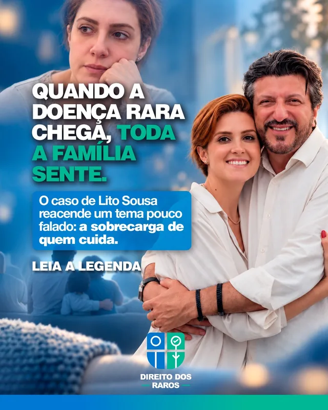 Post do Instagram @direitodosraros: 'Quando a doença rara chega, toda a família sente' — sobre o caso de Lito Sousa e a sobrecarga de quem cuida.